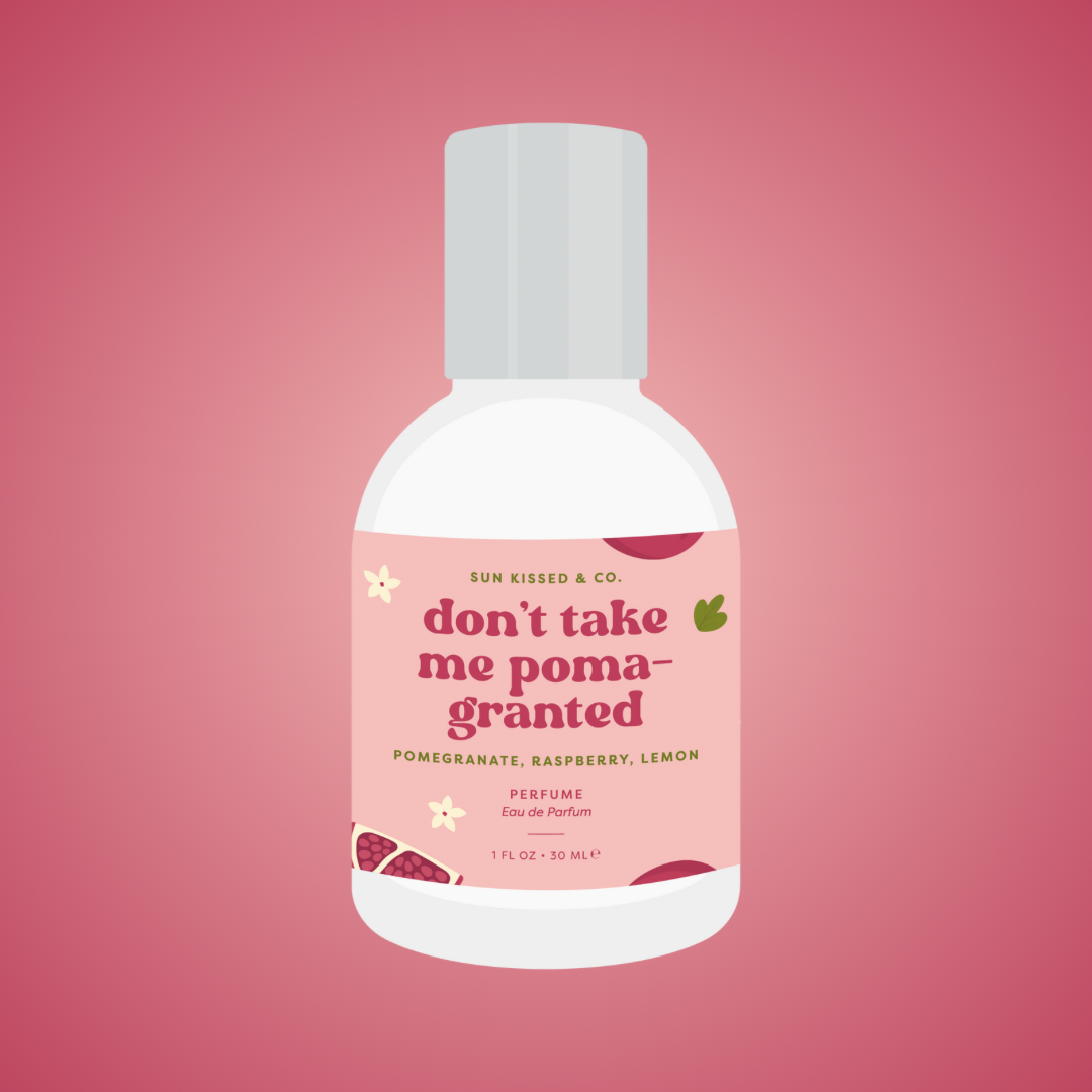 Don't Take Me Poma-granted Perfume